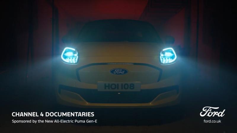 It is a dark image where you can just clearly make out two car headlights. Beneath the car it says Channel 4 Documentaries, sponsored by the new all-electric Puma Gen-E and on the far right is the Ford logo.