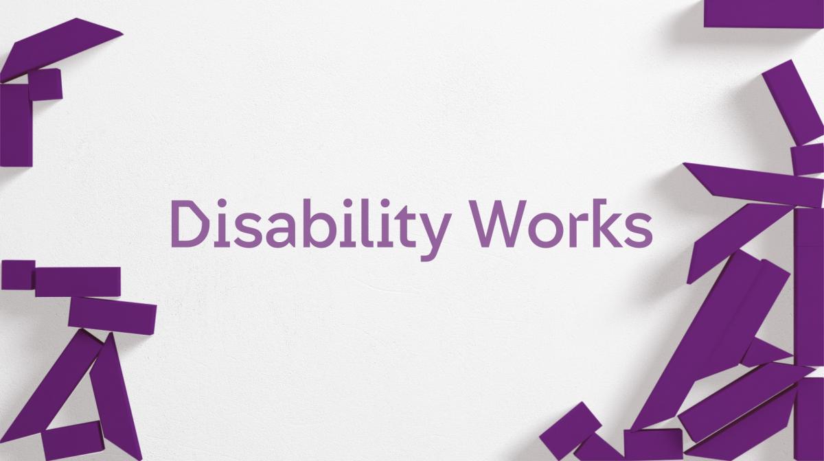 Disability Works 